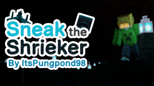 Sneak The Shrieker